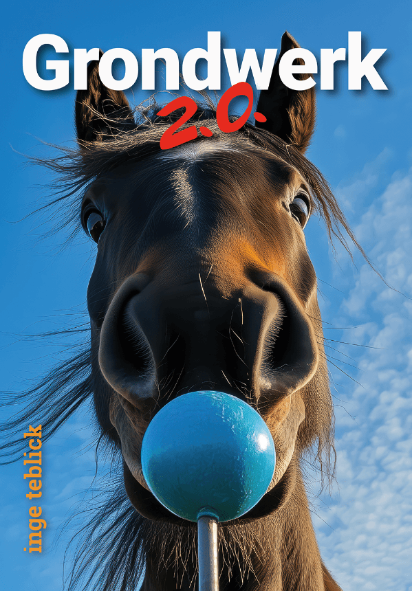 Inge Teblick- Grondwerk 2.0 NL + gratis 1kg Healty Horse Treats
